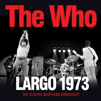 CD The Who: Largo 1973 421399