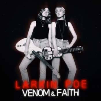 Album Larkin Poe: Venom & Faith