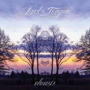 Album Lark's Tongue: Eleusis