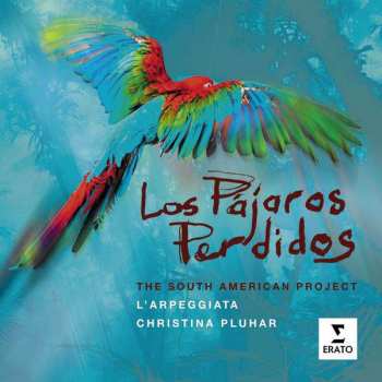 Album L'Arpeggiata: Los Pájaros Perdidos - The South American Project