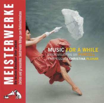 Album L'Arpeggiata: Music For A While - Improvisations On Purcell