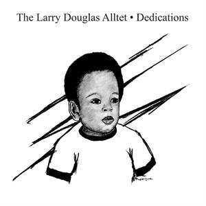 LP Larry Douglas Alltet: Dedications LTD 420279