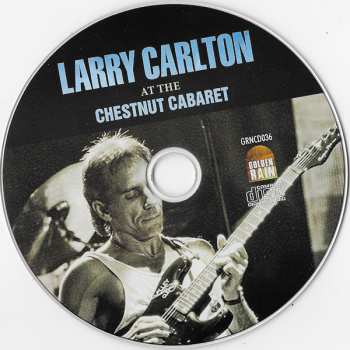 CD Larry Carlton: At The Chestnut Cabaret - The 1990 Broadcast 470045