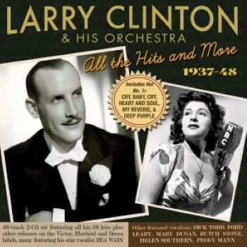 Album Larry Clinton And His Orchestra: All The Hits And More