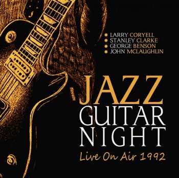 Larry Coryell: Jazz Guitar Night: Live On Air 1992