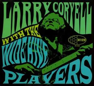 Album Larry Coryell: Larry Coryell With The Wide Hive Players