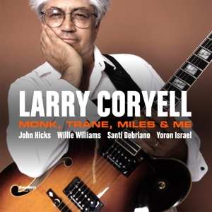 Album Larry Coryell: Monk, Trane, Miles & Me