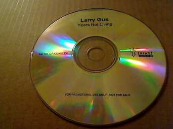 CD Larry Gus: Years Not Living 451198