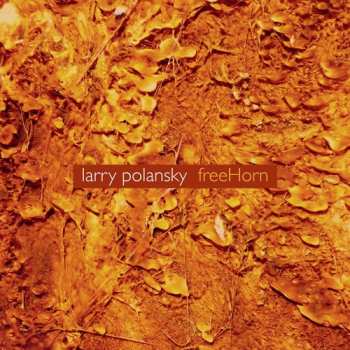 Album Larry Polansky: freeHorn
