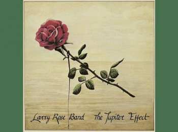 LP Larry Rose Band: The Jupiter Effect 359106