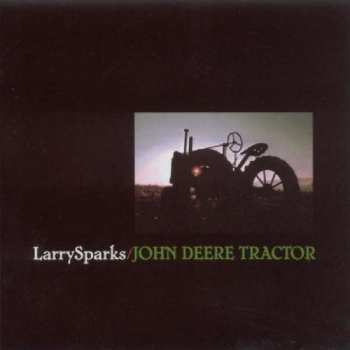 Album Larry Sparks: John Deere Tractor