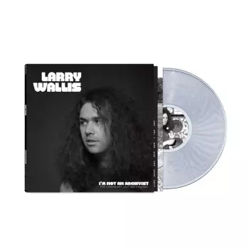 Larry Wallis: I'm Not An Archivist