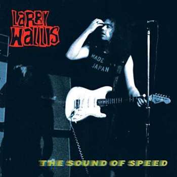 CD Larry Wallis: The Sound Of Speed 464975