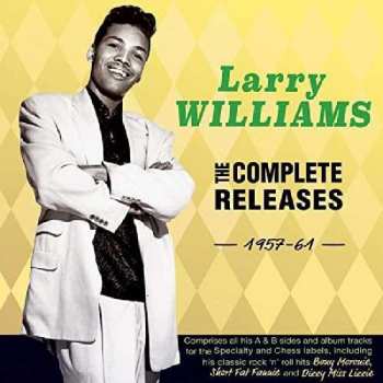 Larry Williams: The Complete Releases - 1957-1961