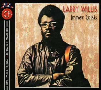 CD Larry Willis: Inner Crisis