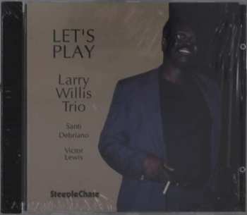 Larry Willis Trio: Let's Play