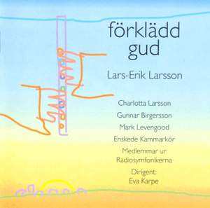 Album Lars-Erik Larsson: Forkladd Gud