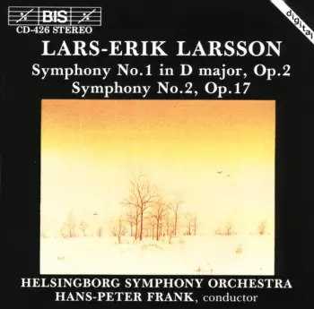 Helsingborgs Symfoniorkester: Symphony No. 1 In D Major, Op. 2, Symphony No. 2, Op. 17