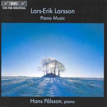 Lars-Erik Larsson: Piano Music