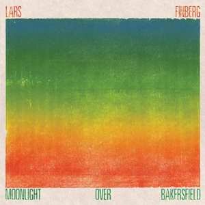 Album Lars Finberg: Moonlight Over Bakersfield