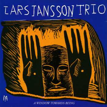 Album Lars Jansson Trio: A Window Towards Being