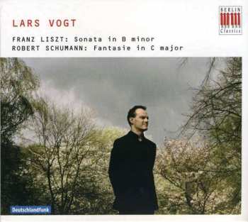 Album Lars Vogt: Franz Liszt: Sonata In B Minor / Robert Schumann: Fantasie In C Major