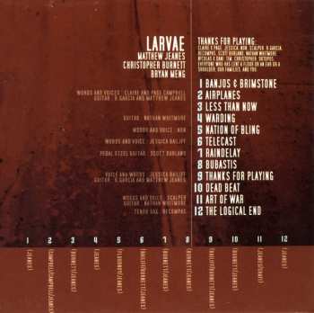 CD Larvae: Dead Weight