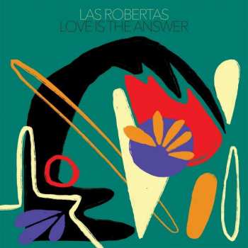 Album Las Robertas: Love Is The Answer