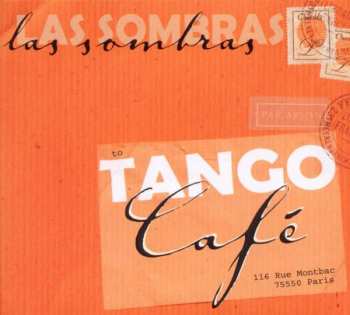 Album Las Sombras: Tango Cafe