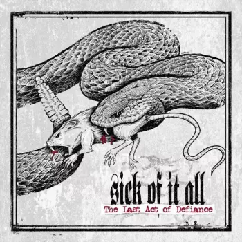 Sick Of It All: Last Act Of Defiance