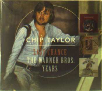 Album Chip Taylor: Last Chance - The Warner Bros. Years