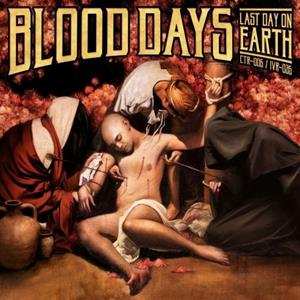 Album Blood Days: Last Day On Earth
