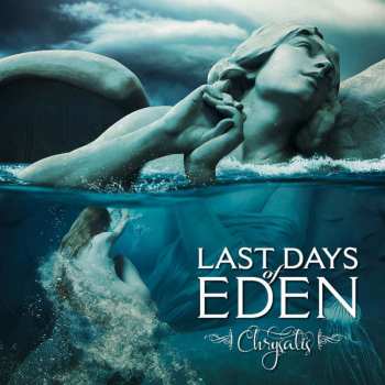Album Last Days Of Eden: Chrysalis