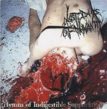Album Last Days Of Humanity: Hymns Of Indigestible Suppuration