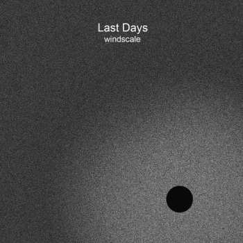 Album Last Days: Windscale