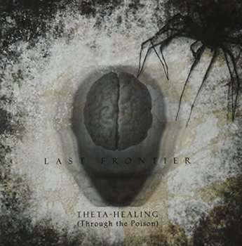 Album Last Frontier: Theta Healing (Through The Poison)