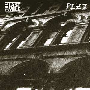 Album Last Mile & Pezz: Split