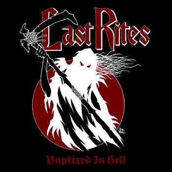 Last Rites: Baptized In Hell