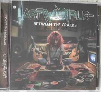 CD Lastworld: Between The Cracks