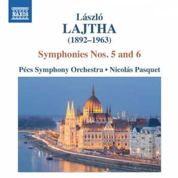 László Lajtha: Orchestral Works, Vol. 6: Symphonies Nos. 5 And 6 • Lysistrata, Op. 19 (Overture)