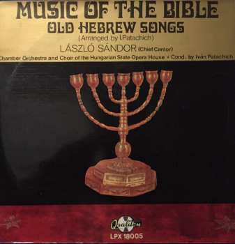 Album László Sándor: Music Of The Bible - Old Hebrew Songs
