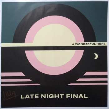 LP Late Night Final: A Wonderful Hope 460665