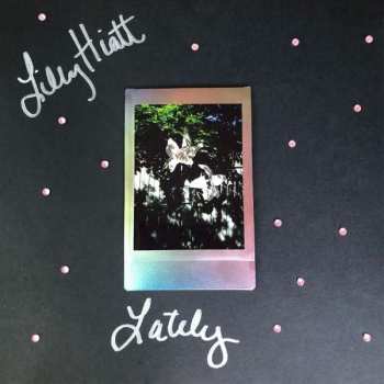 Album Lilly Hiatt: Lately