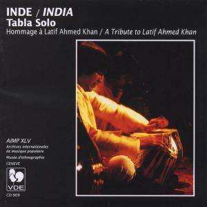Album Latif Ahmed Khan: Inde / India Tabla Solo A Tribute To Latif Ahmed Khan