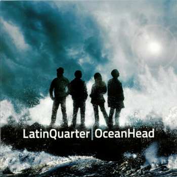 Album Latin Quarter: Ocean Head