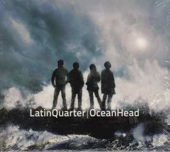 CD Latin Quarter: Ocean Head 401099