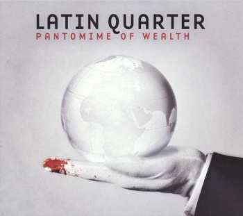 Album Latin Quarter: Pantomime Of Wealth