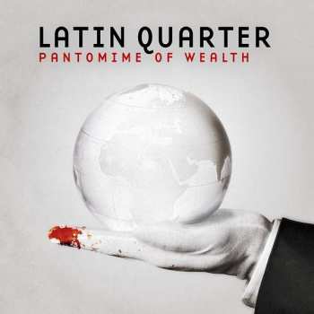 CD Latin Quarter: Pantomime Of Wealth 390406