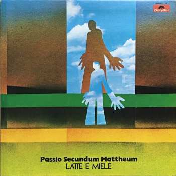 Album Latte E Miele: Passio Secundum Mattheum