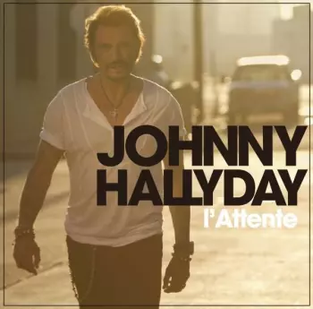 Johnny Hallyday: L'Attente